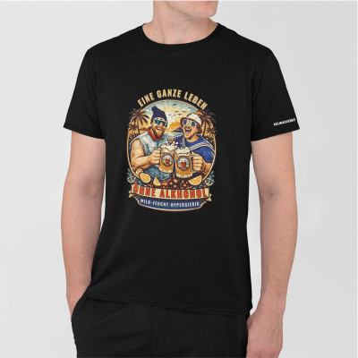 T-Shirt - Eine ganze Leben ohne Alkohol